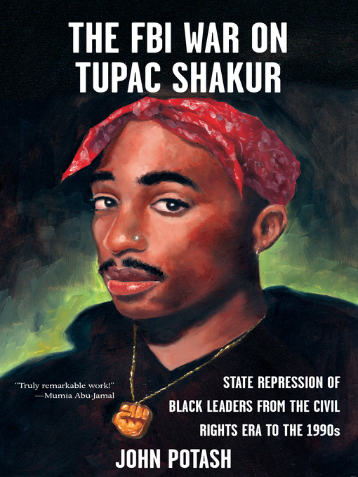 Title details for The FBI War on Tupac Shakur by John Potash - Available